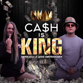 CASH IS KING - Rasmus Gozzi, Louise Andersson Bodin