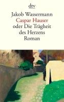 Caspar Hauser Wassermann Jakob