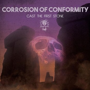 Cast the First Stone - Corrosion Of Conformity