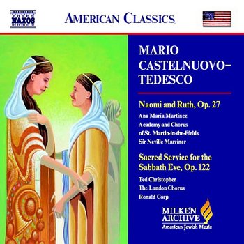 Castelnuovo-Tedesco: Naomi & Ruth / Sacred Service for Sabbath Eve - Martinez Angie