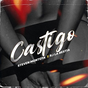 Castigo - Steven Montoya & R-J la Bestia