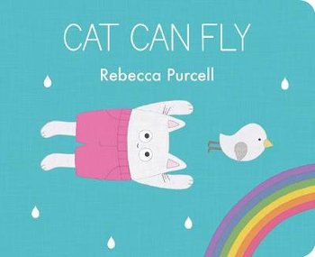 Cat Can Fly - Rebecca Purcell