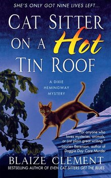 Cat Sitter on a Hot Tin Roof - Clement Blaize
