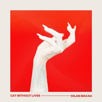 Cat Without Lives - DILAN MACAU