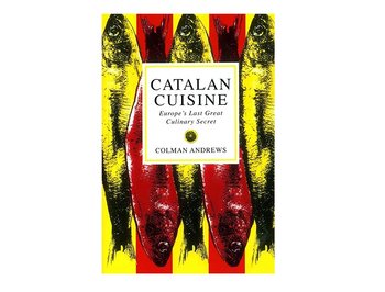 Catalan Cuisine - Andrews Colman