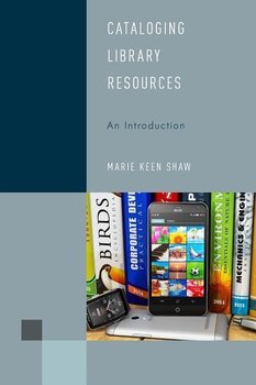 Cataloging Library Resources - Shaw Marie Keen