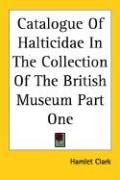 Catalogue Of Halticidae In The Collection Of The British Museum Part One - Clark Hamlet