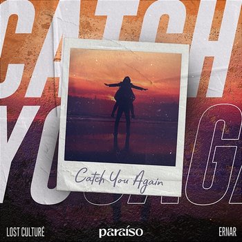 Catch You Again - Lost Culturé & Ernar