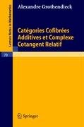 Categories Confibrees Additives et Complexe Cotangent Relatif Grothendieck Alexandre