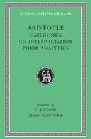 Categories. On Interpretation. Prior Analytics Arystoteles
