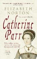Catherine Parr - Norton Elizabeth