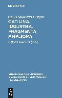 Catilina. Iugurtha. Fragmenta ampliora Crispus Gaius Sallustius