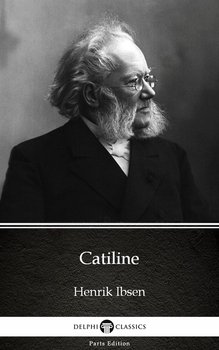 Catiline (Illustrated) - Henrik Ibsen