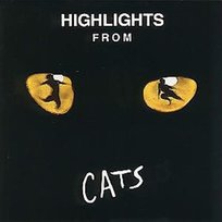 Cats (Highlights) Original Broadway Cast
