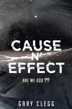 Cause n' Effect - Clegg Gary