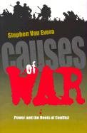 Causes of War: Law, Ethics, and the Rise of Technology - Evera Stephen