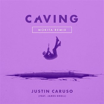 Caving - Justin Caruso