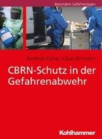 CBRN-Schutz in der Gefahrenabwehr Ehrmann Klaus, Kuhar Andreas