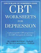 CBT Worksheets for Depression - ebook epub James Manning ClinPsyD