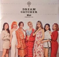 CD Dreamcatcher: What -Japanese Ver.- Dreamcatcher, Unknown