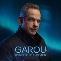 CD Garou: Un Meilleur Lendemain Unknown, Garou