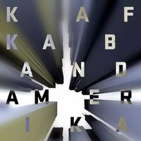 CD Kafka Band: Amerika Unknown