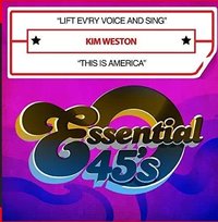 CD Kim Weston: Lift Ev'ry Voice And Sing / This Is America Unknown