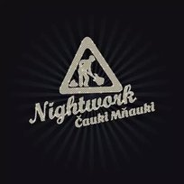 CD Nightwork: Čauki Mňauki Unknown