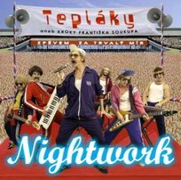 CD Nightwork: Tepláky Aneb Kroky Františka Soukupa Unknown