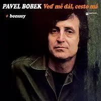 CD Pavel Bobek: Veď Mě Dál, Cesto Má Unknown