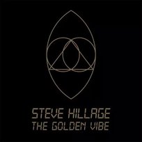 CD Steve Hillage: The Golden Vibe Unknown
