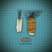 CD Wohnout: Laskonky A Kremrole Unknown