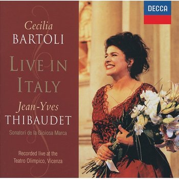 Cecilia Bartoli - Live in Italy - Cecilia Bartoli, Jean-Yves Thibaudet, Sonatori de la Gioiosa Marca
