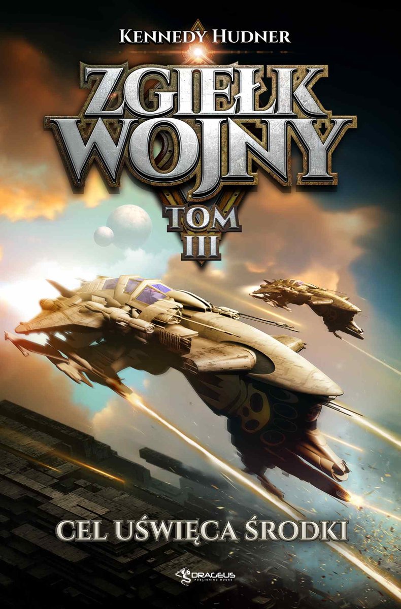 Cel uświęca środki. Zgiełk wojny. Tom 3 - ebook mobi