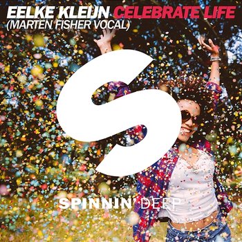 Celebrate Life - Eelke Kleijn