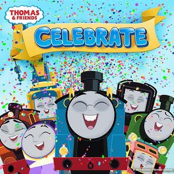 Celebrate (Songs From Season 25) - Thomas & Friends