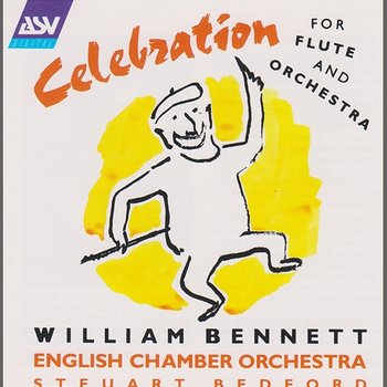 Celebration for flute and orchestra - William Bennett, English Chamber Orchestra, Steuart Bedford