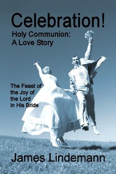 Celebration! Holy Communion - Lindemann James
