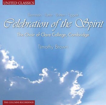 Celebration Of The Spirit - Choir Of Clare College Cambridge