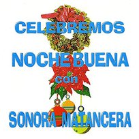 Celebremos Nochebuena La Sonora Matancera