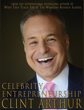 Celebrity Entrepreneurship - Arthur Clint