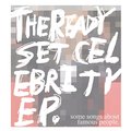 Celebrity - EP - The Ready Set