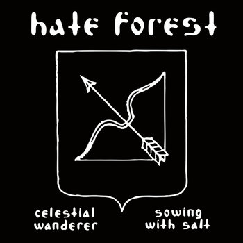 Celestial Wanderer Sowing With Salt - Hate Forest