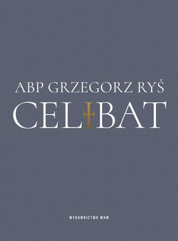 Celibat - Ryś Grzegorz