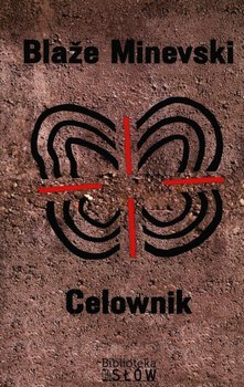 Celownik - Minevski Blaże