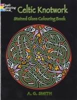Celtic Knotwork Stained Glass Colouring Book - Smith A. G.