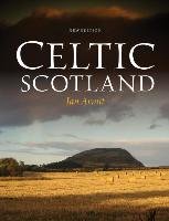 Celtic Scotland - Armit Ian