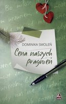 Cena naszych pragnień Smoleń Dominika