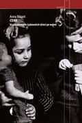 Cena. W poszukiwaniu żydowskich dzieci po wojnie - ebook mobi - Bikont Anna