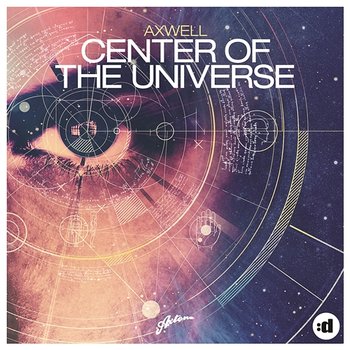 Center of the Universe - Axwell